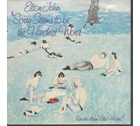 ELTON JOHN - SORRY SEEMS TO BE THE HARDEST WORD 7 INCH (7" VINYL 45) UK ROCKET 1976