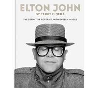 Elton John: the definitive portrait, with unseen images