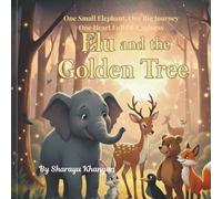 Elu and the Golden Tree: A Forest Adventure of Kindness