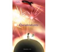 Élucubrations (ebook)