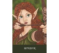 Elven Fantasy Notebook Journal, Art Cover, Original Painting by Ellie Spencer, Paperback, 100 Lined Cream Pages: For Lovers of Fantasy, Elves, Elvish, Archer, Medieval, Enchanted Forest, Fantasycore