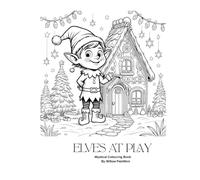 Elves at Play: A Christmas Watercolour Pen Colouring Book