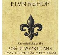 Elvin Bishop - Elvin Bishop Live at JazzFest 2016