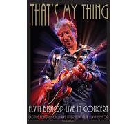 Elvin Bishop: That's My Thing - Live In Concert (DVD) (Importación USA)