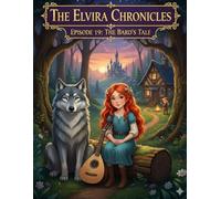 Elvira and The Bard's Tale: The Young Sorceress Elvira Chronicles | Ep. 19