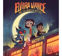 Elvira Vance and the Monster Mystery