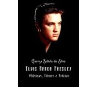 Elvis Aaron Presley (ebook)