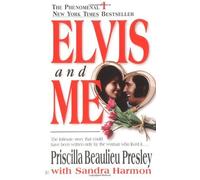 Elvis and Me Revised edition by Priscilla Beaulieu Presley (1986) Mass Market Paperback