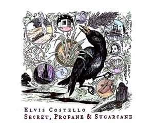 Elvis Costello - Secret, Profane and Sugarcane