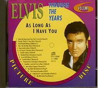 Elvis Presley - As Long As I Have You- Elvis THROUGH THE YEARS VOL 6 by Elvis Presley
