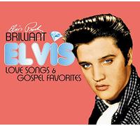 Elvis Presley - Brilliant Elvis : Love Songs & Gospel Favourites