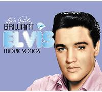 Elvis Presley - Brilliant Elvis : Movie Songs