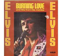 Elvis Presley - Burning Love And Hits From His Movies