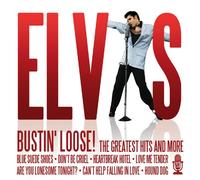 Elvis Presley - Bustin' Loose! The Greatest Hits & More