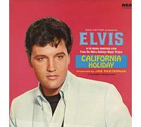 Elvis Presley - California Holiday