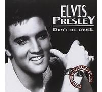 Elvis Presley - Don't Be Cruel