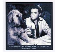 Elvis Presley - Elvis Presley As He Was Meant to Be Heard Volume 6 (1962) [Import]