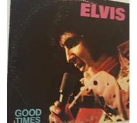 Elvis Presley - Good Times