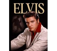 Elvis Presley: Greatest Hits & Untold Stories: Behind the Music of the King of Rock ‘n’ Roll