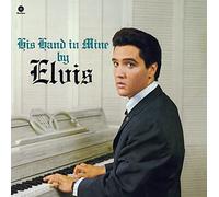 Elvis Presley His Hand In Mine (Vinyl)