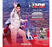 ELVIS PRESLEY - LIVE AT THE HOUSTON ASTRODOME 1974 [Vinilo]