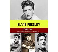 Elvis Presley Lives On - An Unauthorized Tribute [Edizione: Stati Uniti] [Italia] [DVD]