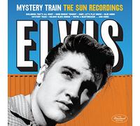 Elvis Presley - Mystery Train: The Sun Recordings