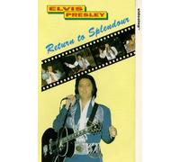 Elvis Presley-Return to Splendour [VHS]