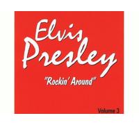 Elvis Presley - Rockin' Around (Volume 3)