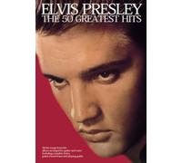 Elvis presley: the 50 greatest hits