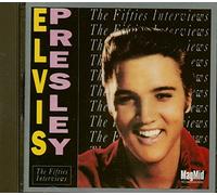 Elvis Presley - The Fifties Interviews