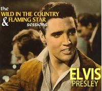 Elvis Presley - The Wild In The Country & Flaming Star Sessions