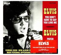 Elvis Presley - You Don't Have to Say You...