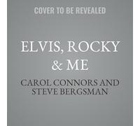 Elvis, Rocky & Me: The Carol Connors Story