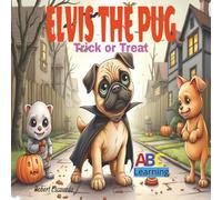 Elvis The Pug: Trick or Treat ABC Learning