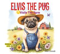 Elvis The Pug: Visits The Farm