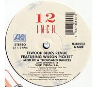 Elwood Blues Revue feat. Wilson Pickett - Land Of A Thousand Dances [12" Maxi, LC, US, Atlantic 0-86553]