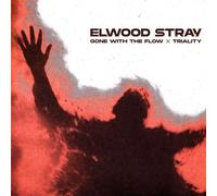 ELWOOD STRAY - GONE WITH THE FLOW + TRIALITY [Vinilo]