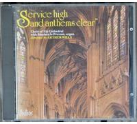 Ely Cathedral Choir - Service High & Anthems Clear by Arthur Wills