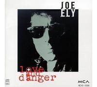 Ely, Joe - Love and Danger Import Edition by Ely, Joe (1992) Audio CD