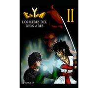 Elyon - Libro II: Los Keres del dios Ares: 2