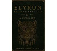 Elyrun: A Última Luz