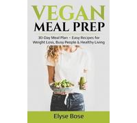 Elyse Bose Vegan Meal Prep (Tapa blanda) (Importación USA)