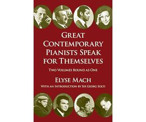 Elyse Mach: Great Contemporary pianists Speak for themselves. Para Piano