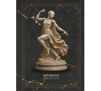 Elysian Motion Notebook: A Contemporary Art Journal Inspired by Futuristic Grace, Flowing Sculpture, and Timeless Marble Design (Modern Art)