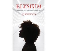 Elysium: Part 2 of The Sovereign Trilogy