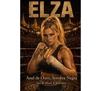 Elza Gilze - Anel de Ouro, Sombra Negra (Elza Gilze - A Série das Lutadoras)