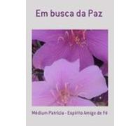 Em Busca Da Paz (ebook)