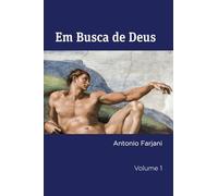EM BUSCA DE DEUS: da religião ao sagrado: 1