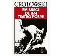 EM BUSCA DE UM TEATRO POBRE